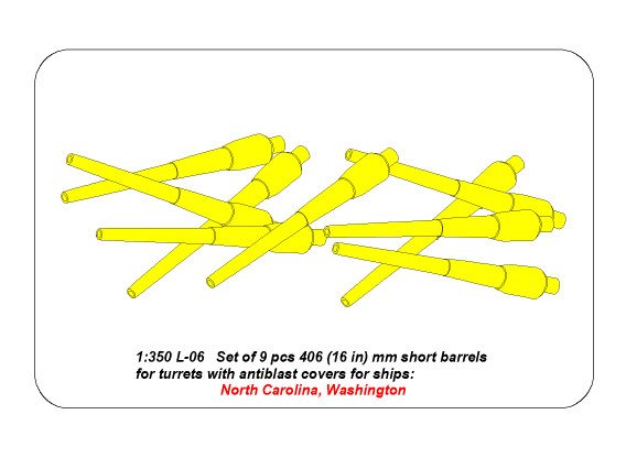 ABR-1:350-L-06  Дополнения для  Set of 9pcs 406 mm short barrels for US ships : North Carolina, Washington для  1/350